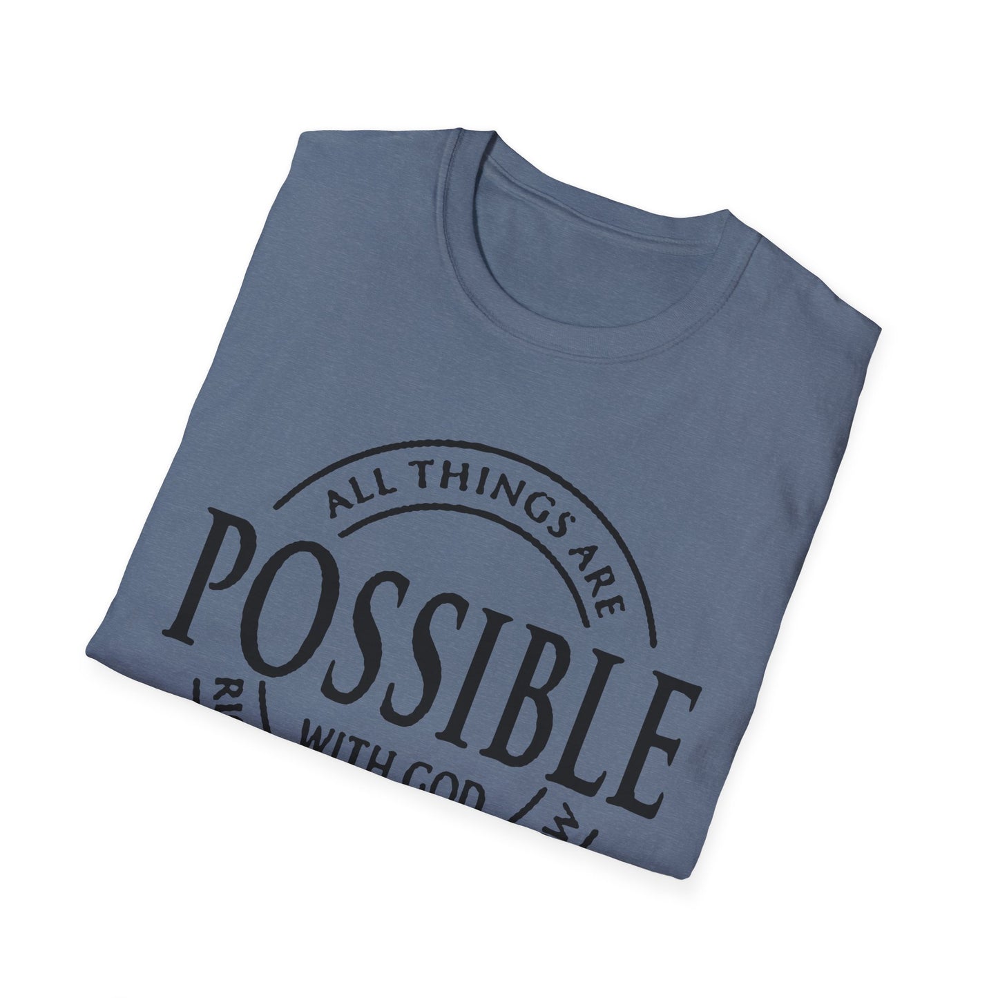 Christian Softstyle T-Shirt - All Things Are Possible with Christ