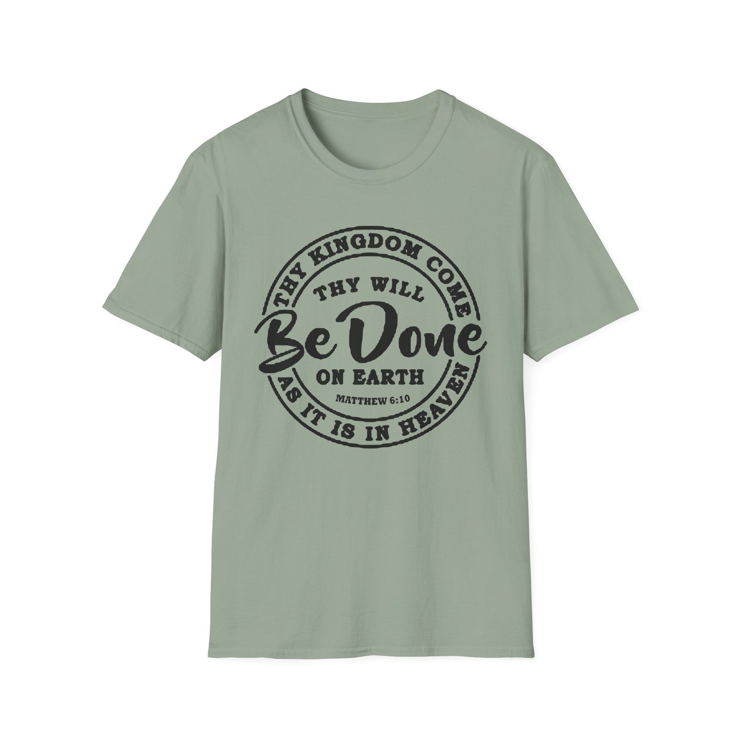 Christian Unisex T-Shirt Thy Kingdom Come Thy Will Be Done Design