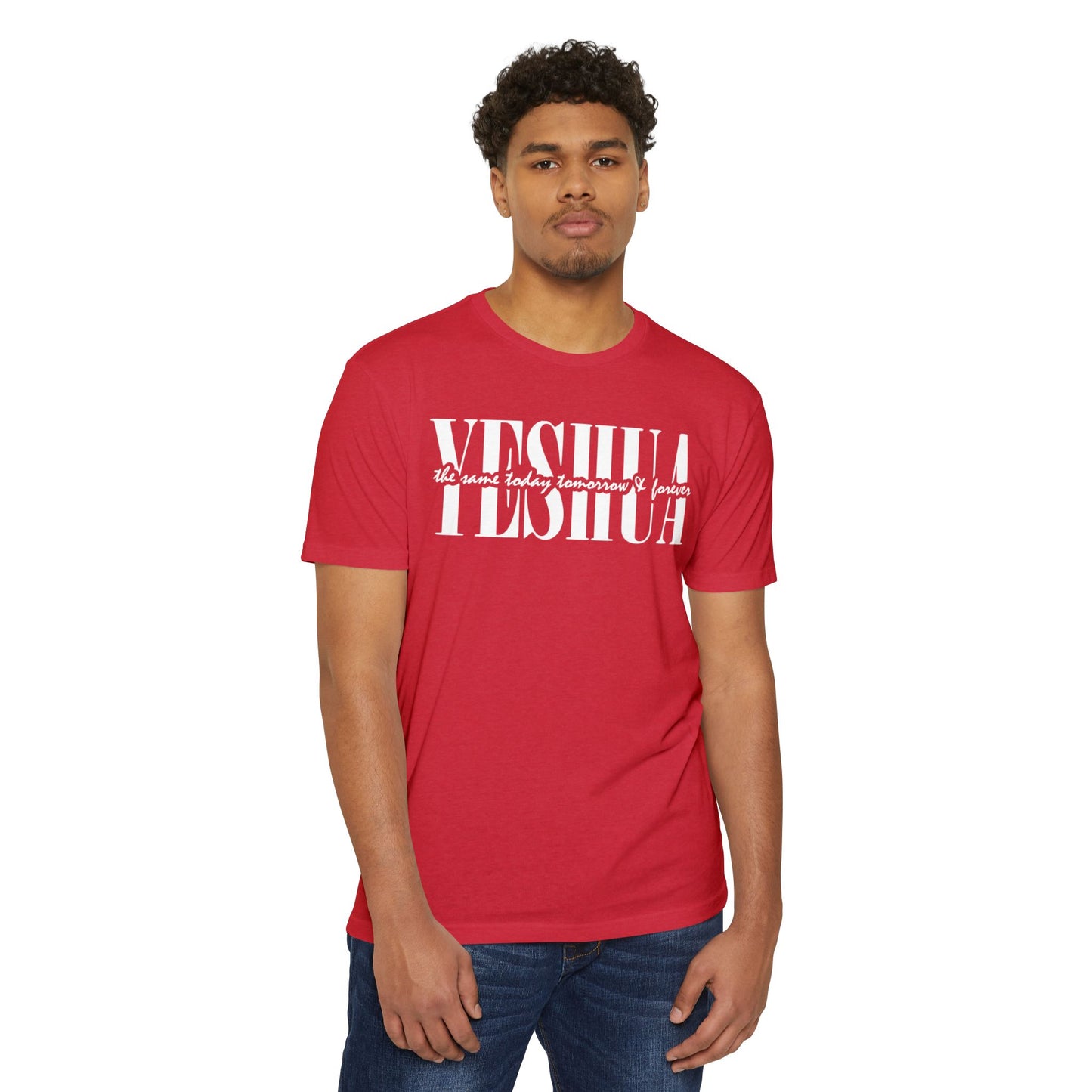 Yeshua Unisex T-shirt - Same Yesterday, Today, Forever