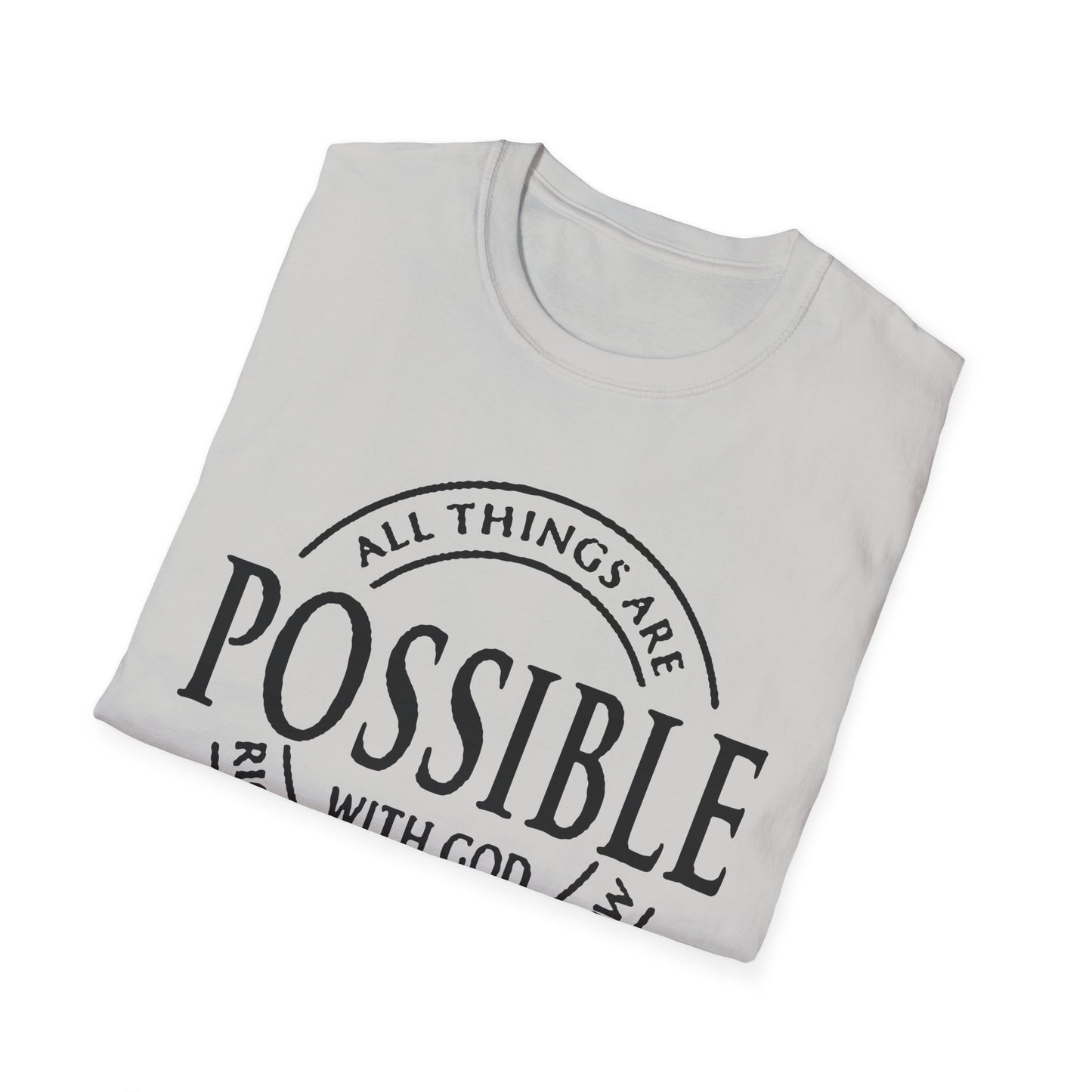 Christian Softstyle T-Shirt - All Things Are Possible with Christ