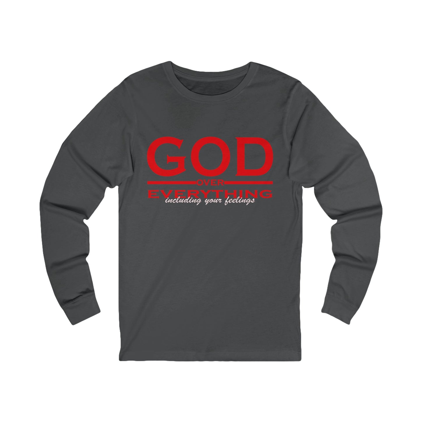 Long Sleeve Tee - God over Everything Design