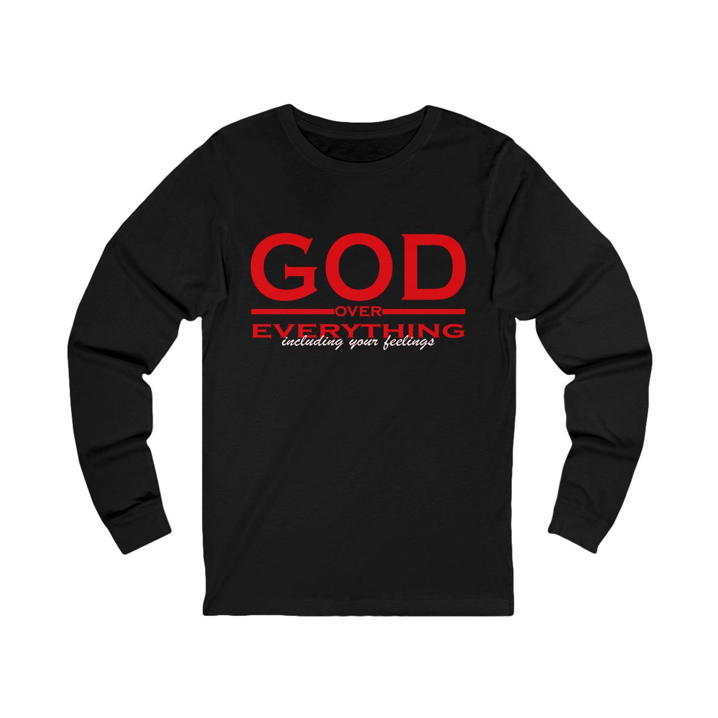 Long Sleeve Tee - God over Everything Design