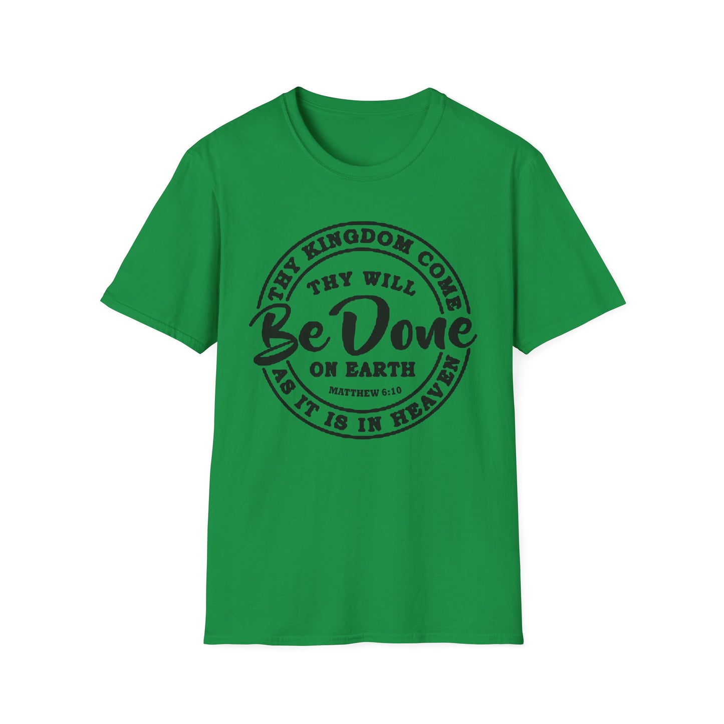 Christian Unisex T-Shirt Thy Kingdom Come Thy Will Be Done Design