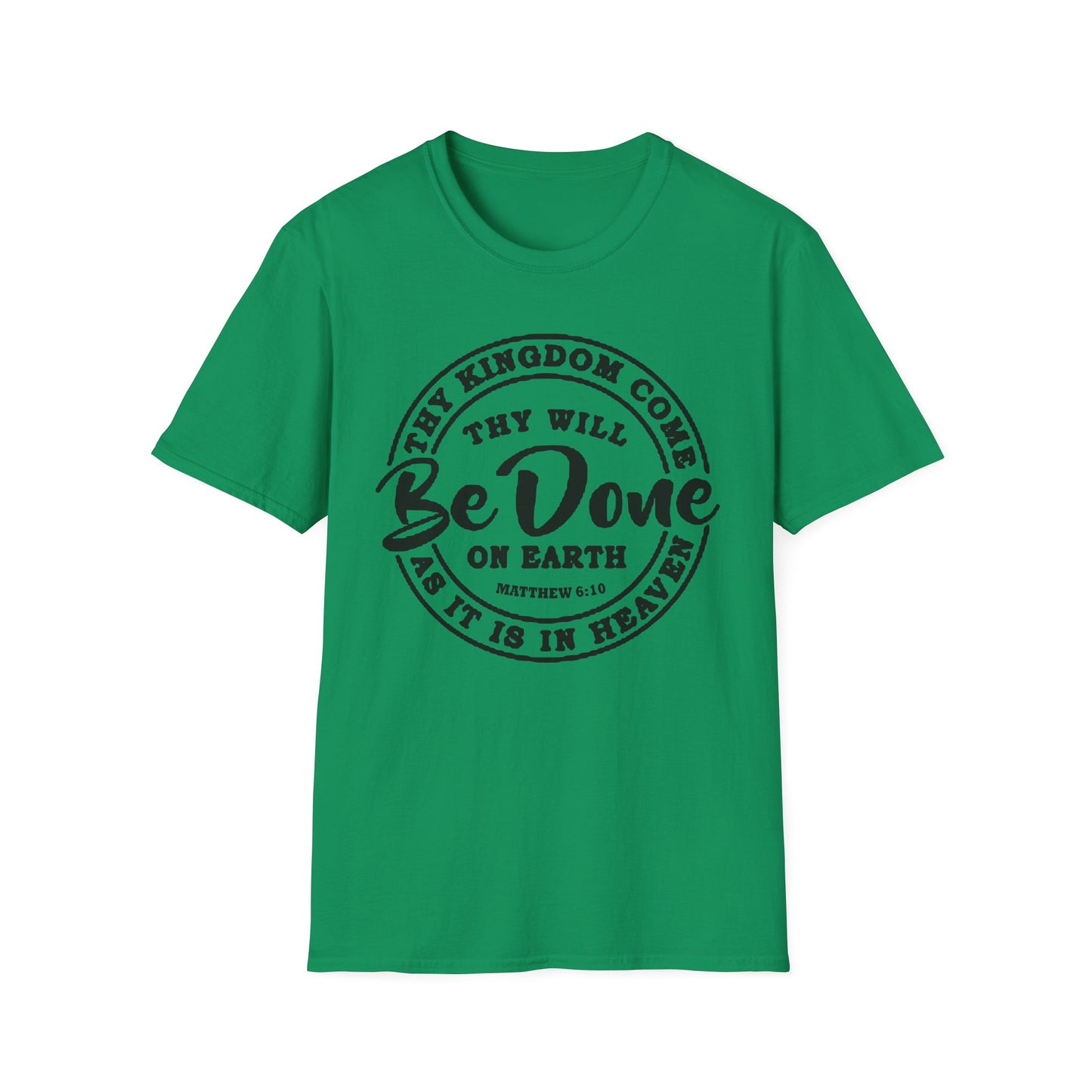 Christian Unisex T-Shirt Thy Kingdom Come Thy Will Be Done Design