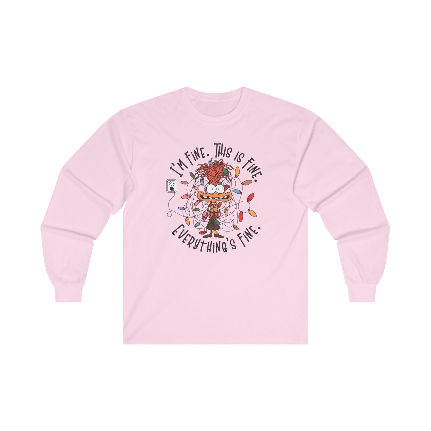 Long Sleeve Tee - I'm Fine This is Fine Everything's Fine