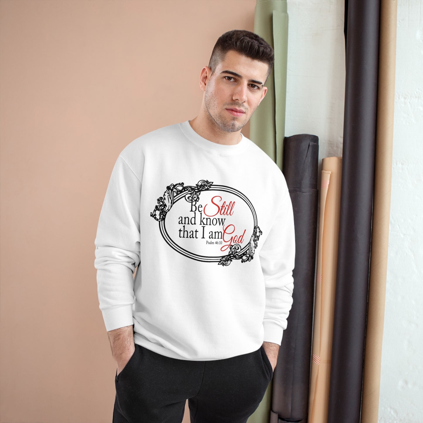 Champion Sweatshirt - Be still and know that I am God