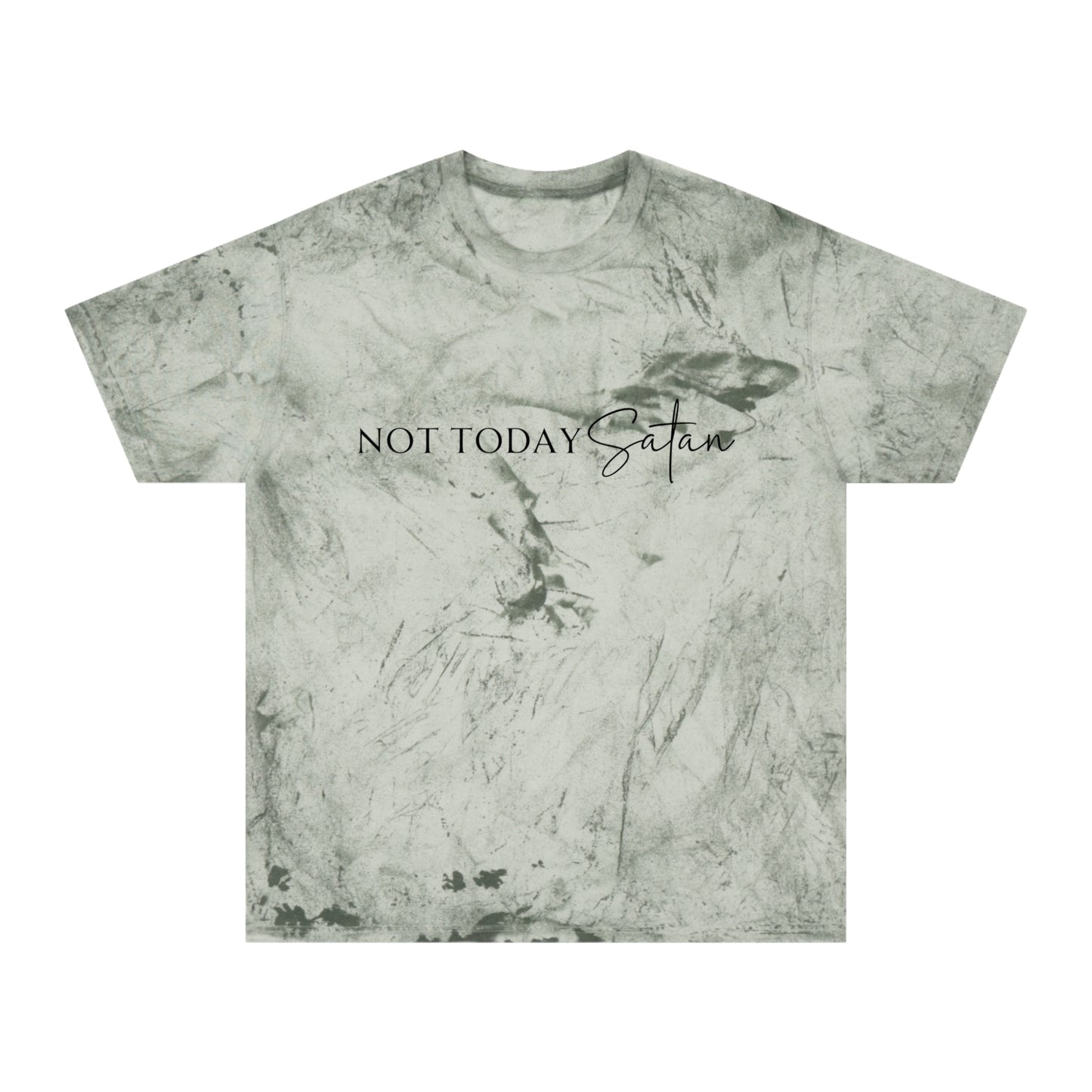 Unisex Color Blast T-Shirt- Not today satan .... Not ever