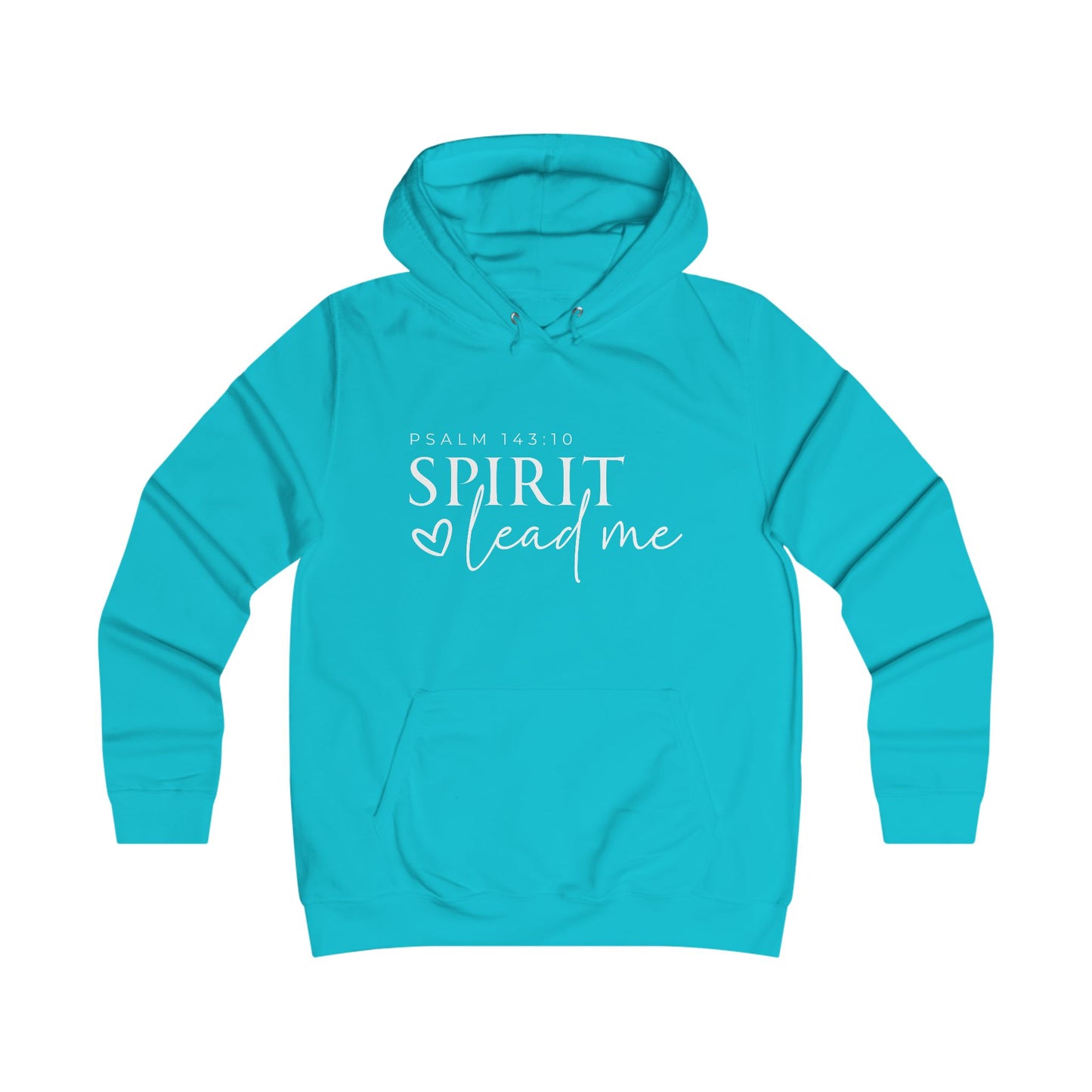 Girlie College Hoodie - Spirit Lead Me