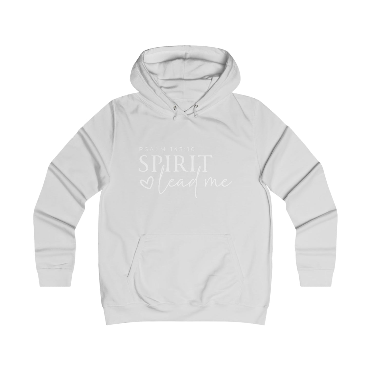 Girlie College Hoodie - Spirit Lead Me