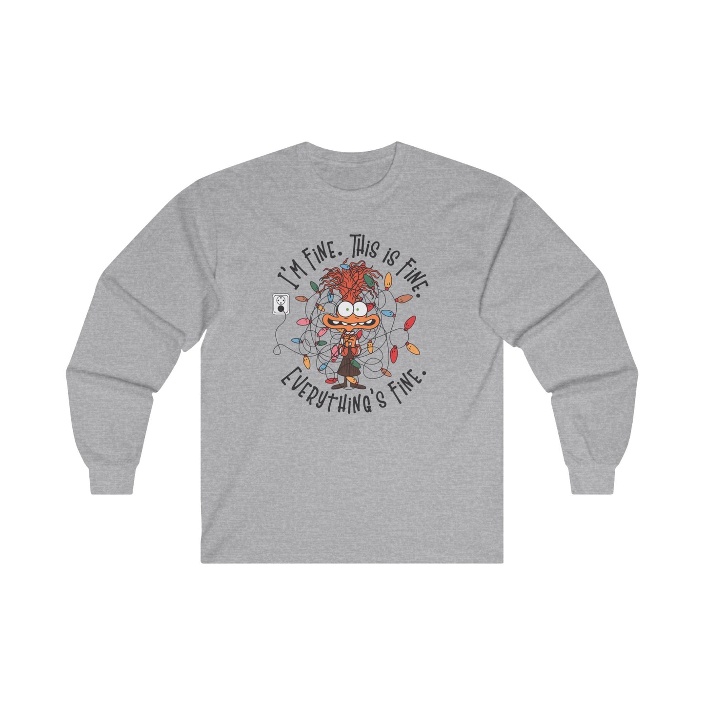 Long Sleeve Tee - I'm Fine This is Fine Everything's Fine