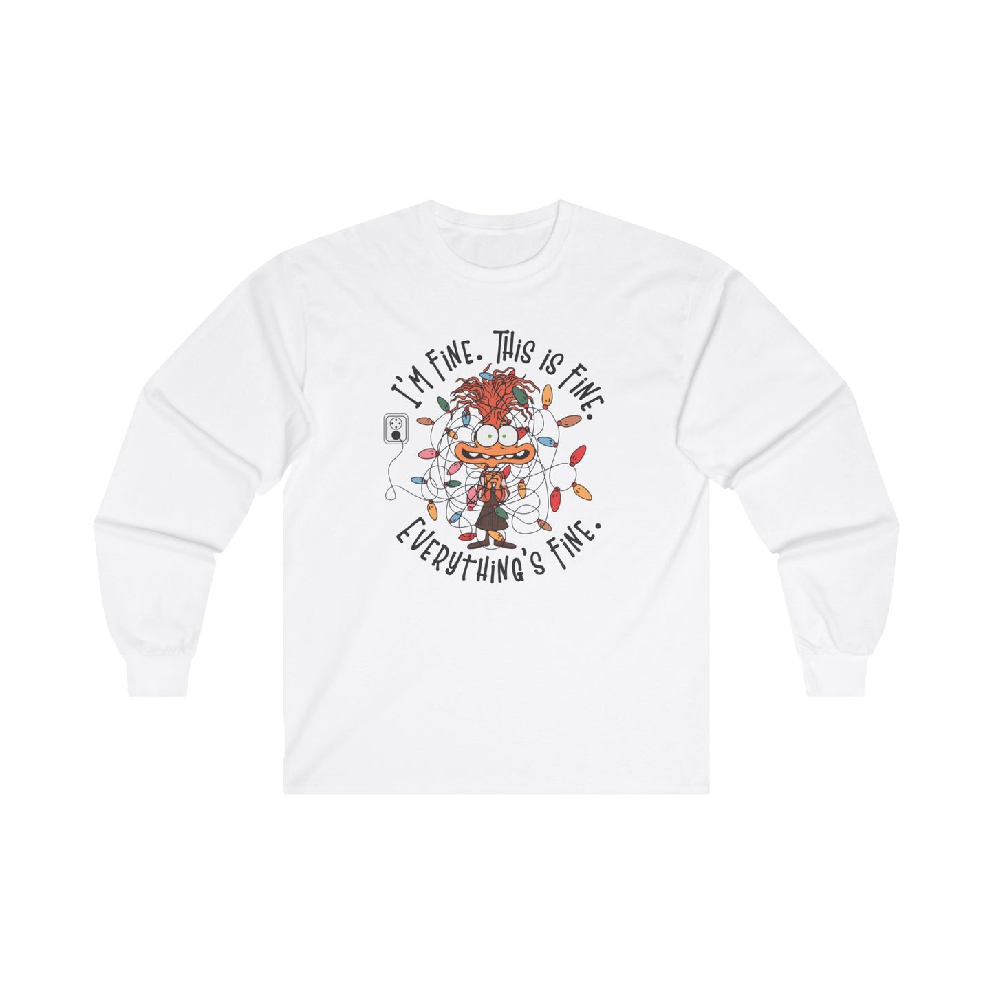 Long Sleeve Tee - I'm Fine This is Fine Everything's Fine