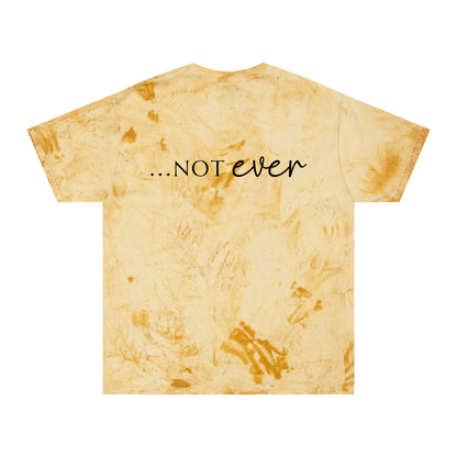 Unisex Color Blast T-Shirt- Not today satan .... Not ever