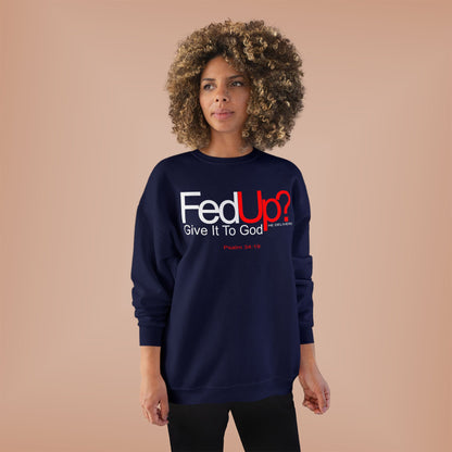 Funny Never Give Up EcoSweatshirt - Unisex Crewneck