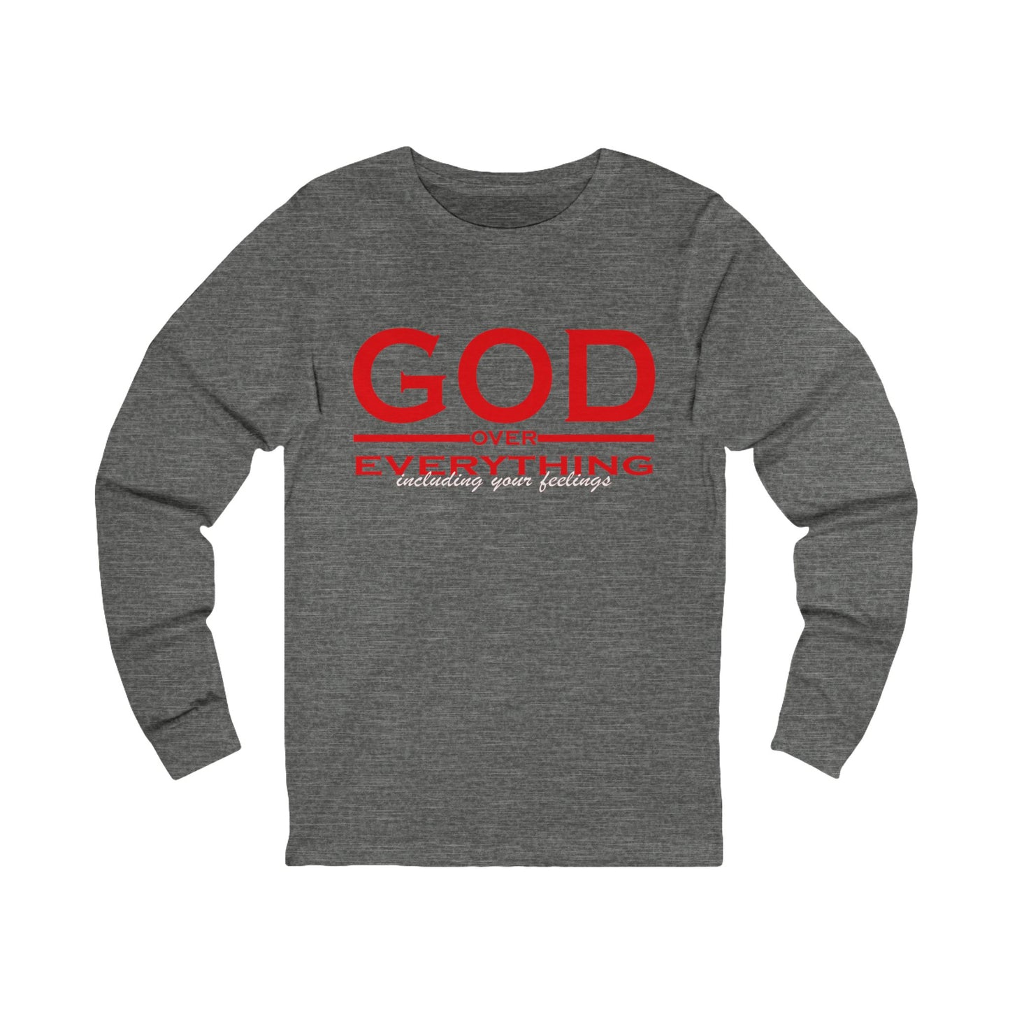 Long Sleeve Tee - God over Everything Design