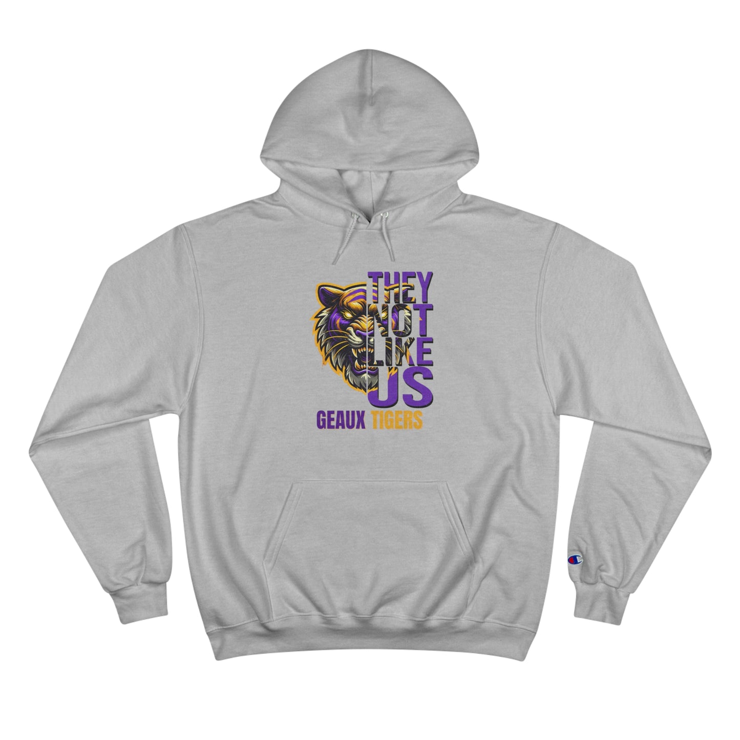 Champion Hoodie LSU Tigers They Not Like Us