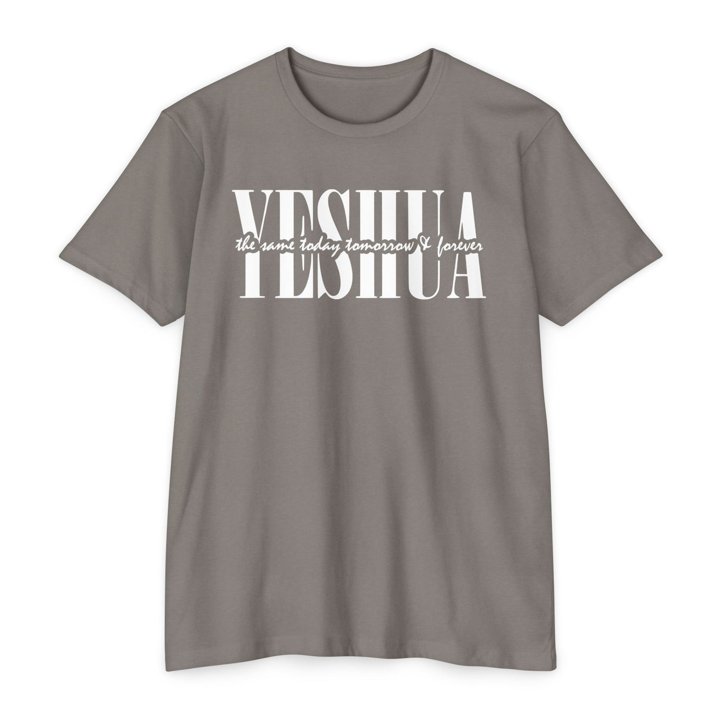 Yeshua Unisex T-shirt - Same Yesterday, Today, Forever