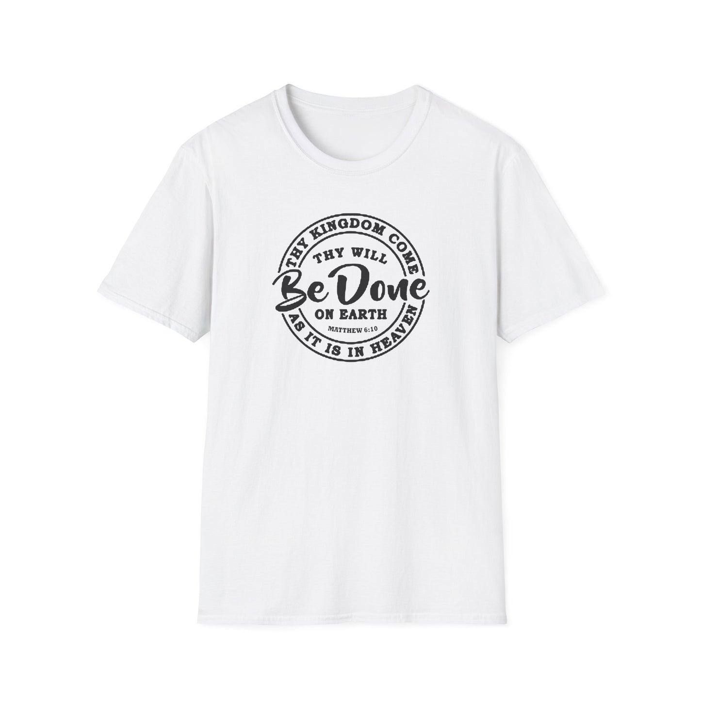 Christian Unisex T-Shirt Thy Kingdom Come Thy Will Be Done Design