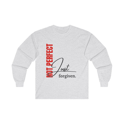 Long Sleeve Tee - 'Not perfect just forgiven' Christian Faith Message