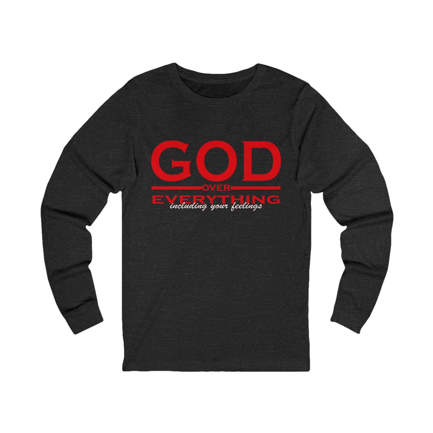 Long Sleeve Tee - God over Everything Design