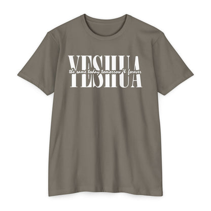 Yeshua Unisex T-shirt - Same Yesterday, Today, Forever