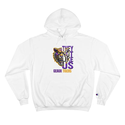 Champion Hoodie LSU Tigers They Not Like Us