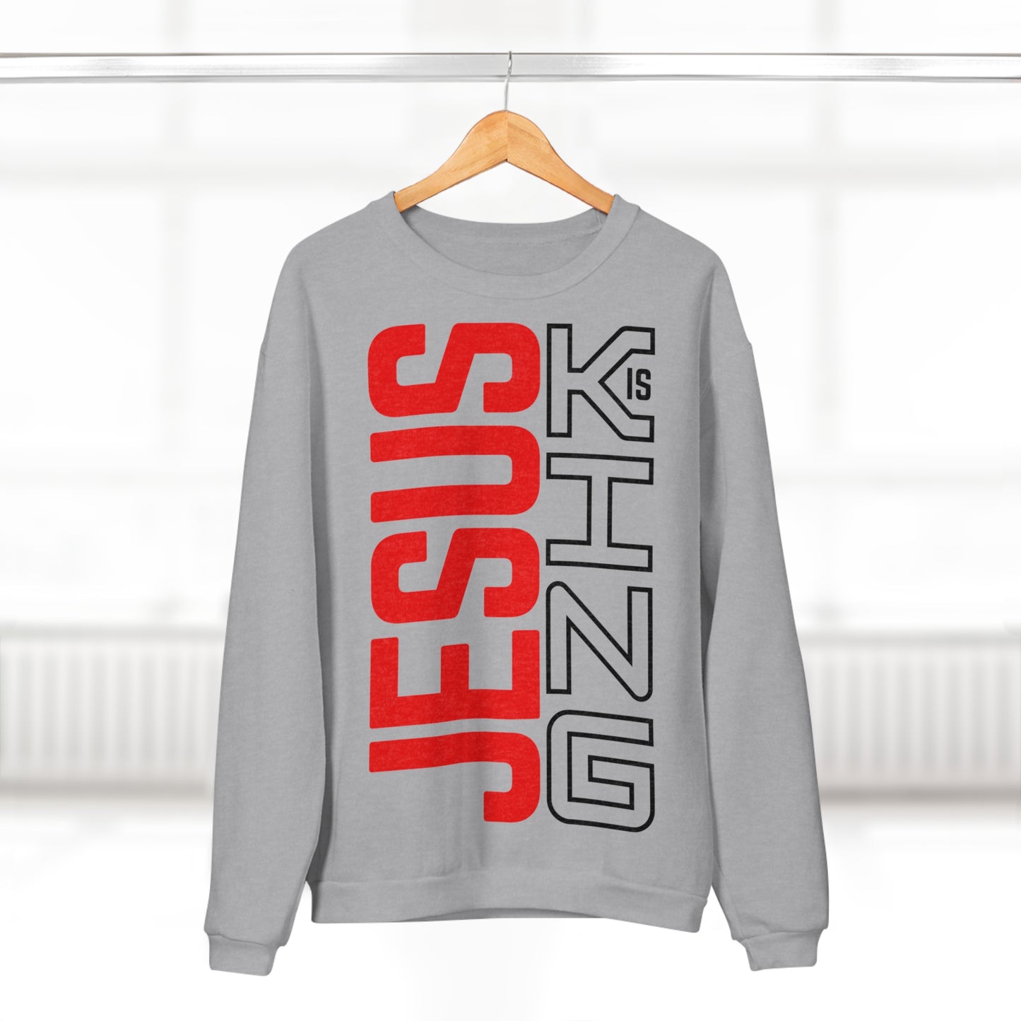 Jesus Is King Sweatshirt