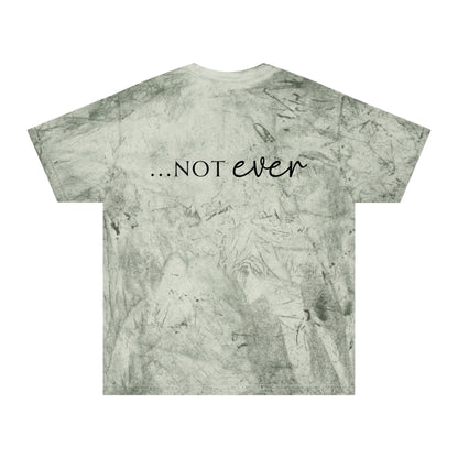 Unisex Color Blast T-Shirt- Not today satan .... Not ever