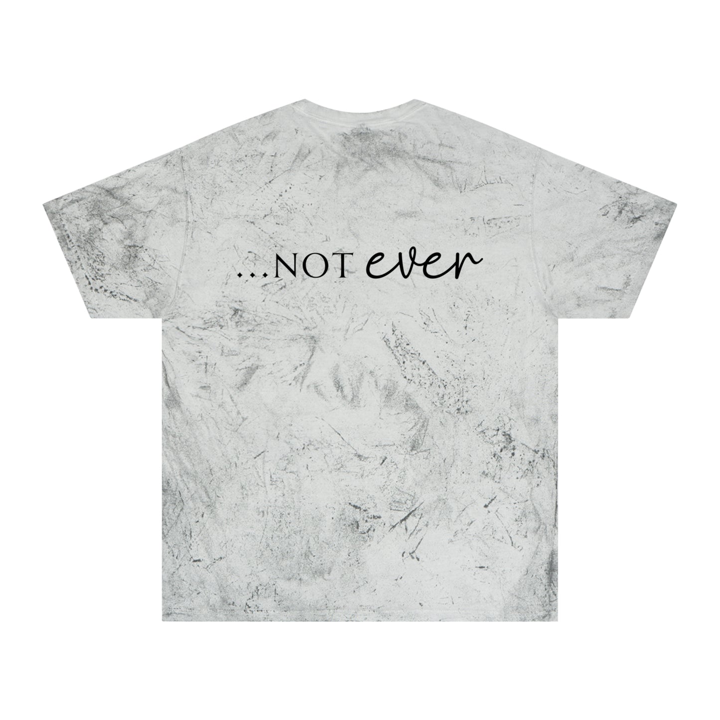 Unisex Color Blast T-Shirt- Not today satan .... Not ever
