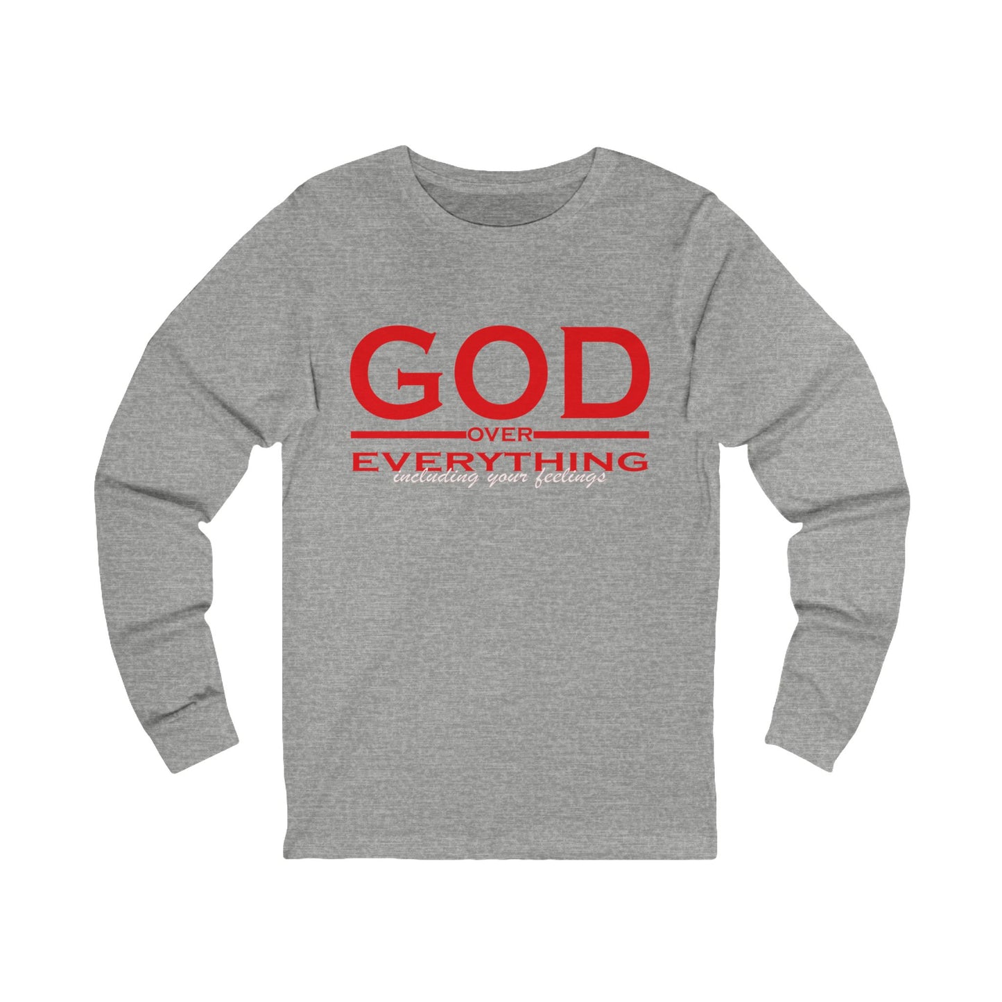 Long Sleeve Tee - God over Everything Design