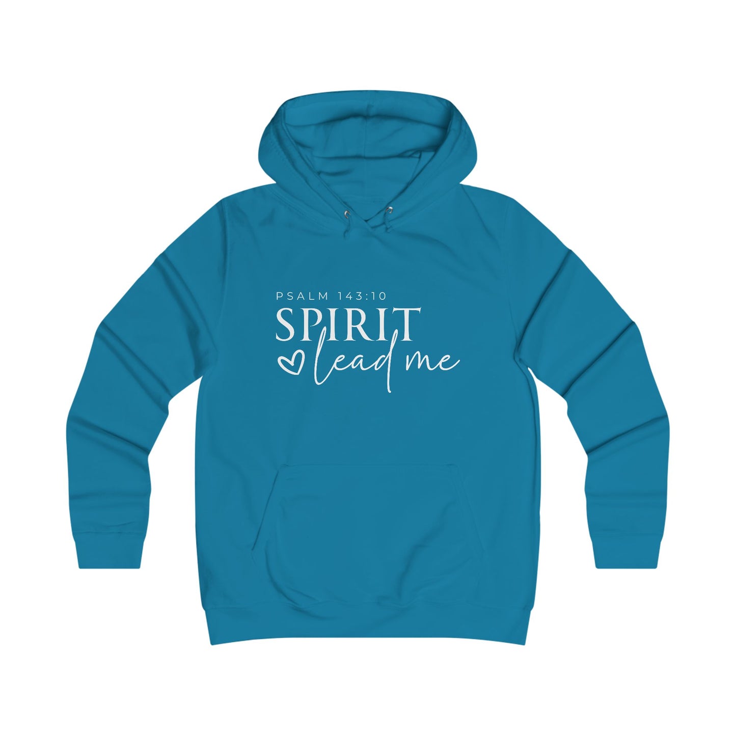 Girlie College Hoodie - Spirit Lead Me